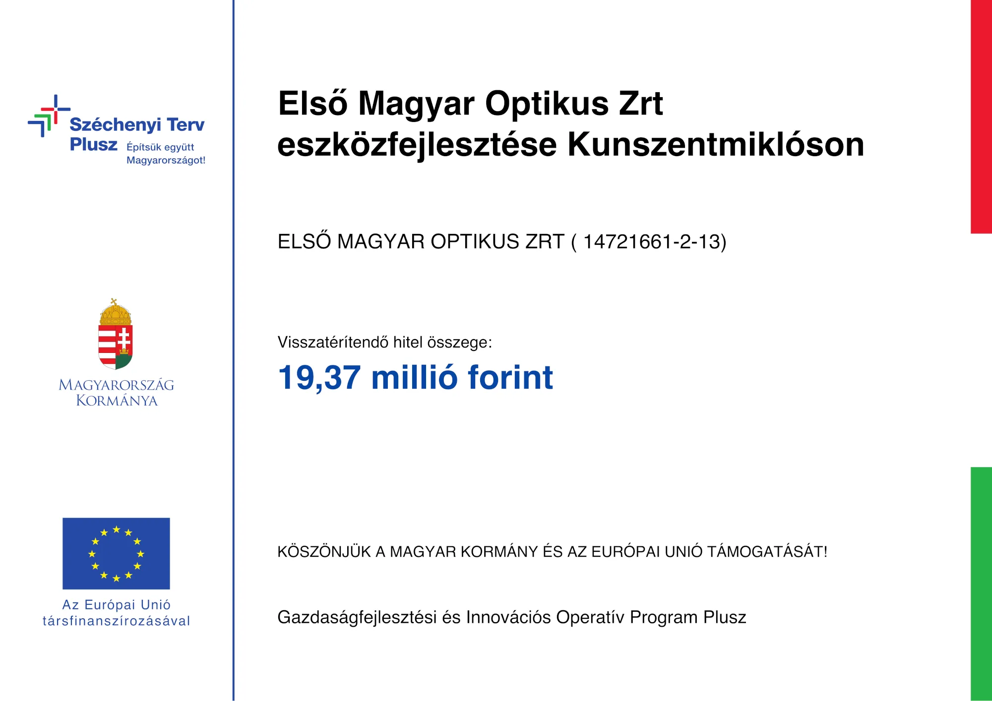 Első Magyar Optikus Zrt eszközfejlesztése Kunszentmiklóson